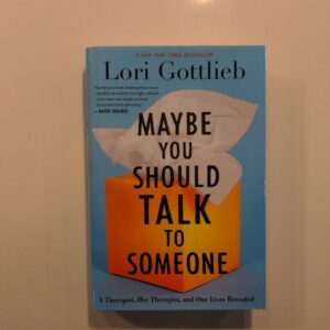 Maybe You Should Talk to Someone