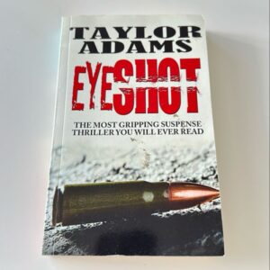EYESHOT: the Most Gripping Suspense Thriller You Will Ever Read