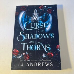 Curse of Shadows and Thorns