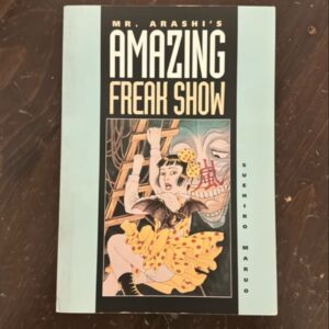 Mr. Arashi's Amazing Freak Show