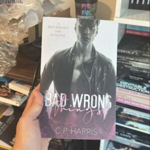 Bad Wrong Things: a Best Friend's Dad Mm Romance