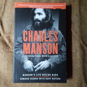 Charles Manson: Conversations with a Killer