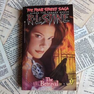 The Fear Street Saga #1: The Betrayal
