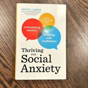Thriving with Social Anxiety