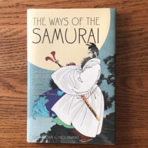 Ways of the Samurai from Ronins to Ninja
