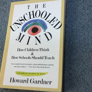 The Unschooled Mind