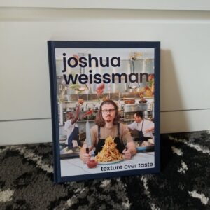 Joshua Weissman: Texture over Taste