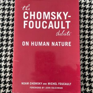 The Chomsky-Foucault Debate
