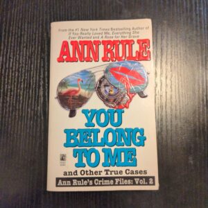 You Belong to Me and Other True Crime Cases