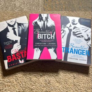 Beautiful Bastard(Book 1)*SIGNED BOOKPLATE*;  Beautiful Bitch(Book 1.5); Beautiful Stranger(Book 2)
