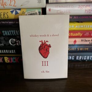 Whiskey Words and a Shovel III