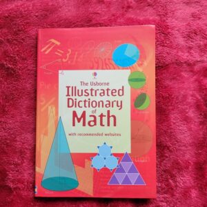 The Usborne Illustrated Dictionary of Math