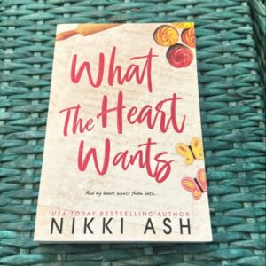 What the Heart Wants
