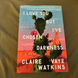 I Love You but I've Chosen Darkness
