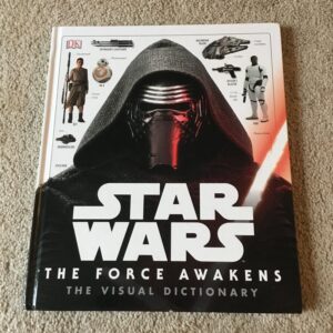 Star Wars: the Force Awakens the Visual Dictionary