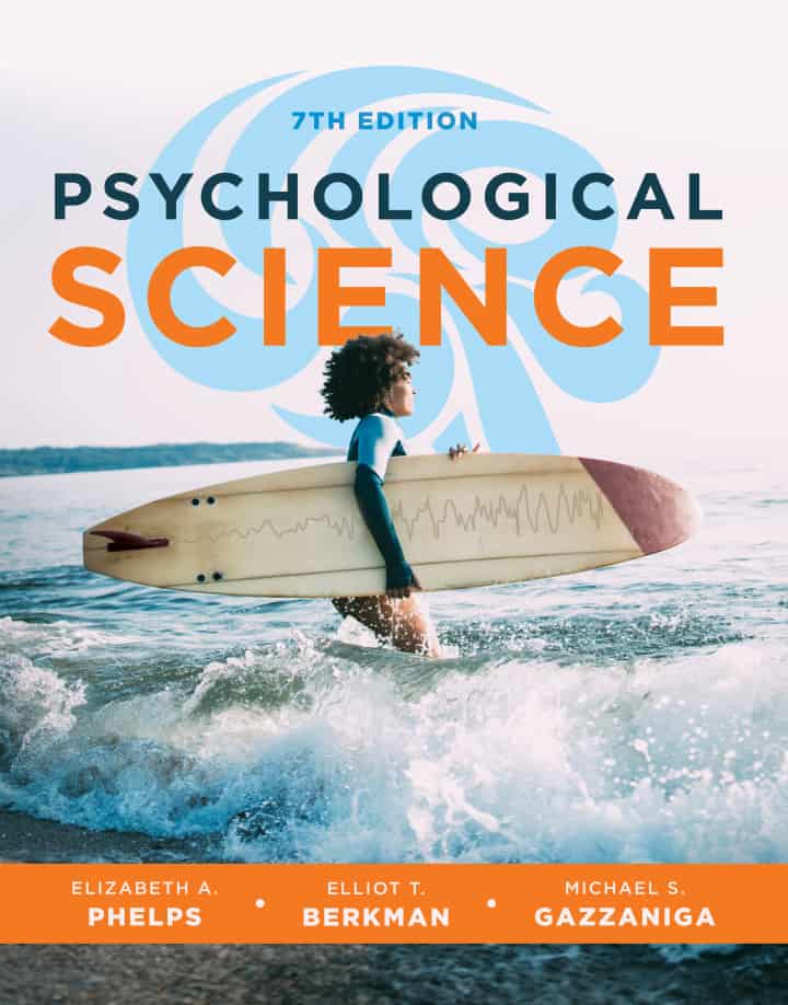 Psychological Science - Unlocking the Secrets of the Human Mind 7th Edition